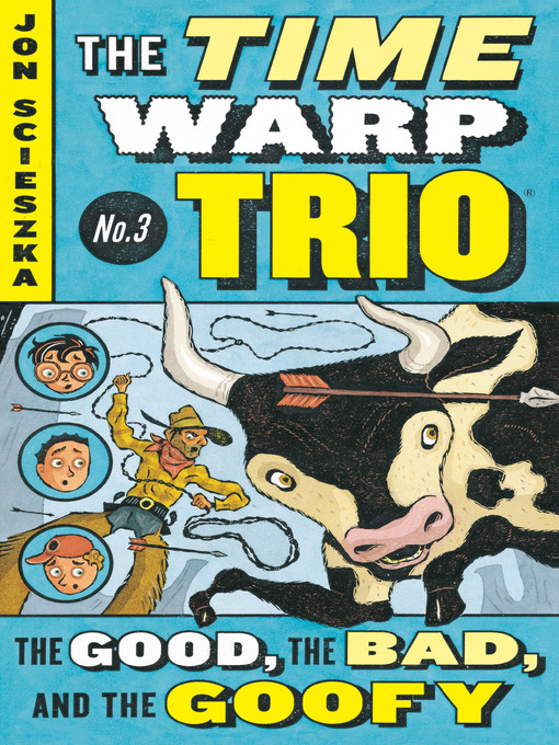 Title details for The Good, the Bad, and the Goofy by Jon Scieszka - Wait list